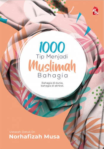 1000 Tip Menjadi Muslimah Bahagia