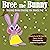 Bree the Bunny: Staying Hom...