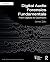 Digital Audio Forensics Fundamentals: From Capture to Courtroom (Audio Engineering Society Presents)