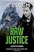 Raw Justice (No Justice)