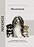 Havanese: A Comprehensive Guide to Owning and Caring for Your Dog (Comprehensive Owner's Guide)