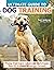 Ultimate Guide to Dog Training by Teoti Anderson