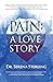 Pain: A Love Story