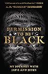 Book cover for Permission to Be Black: My Journey with Jay-Z and Jesus