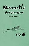 2018 Newcastle Short Story Award Anthology by Hunter Writers Centre