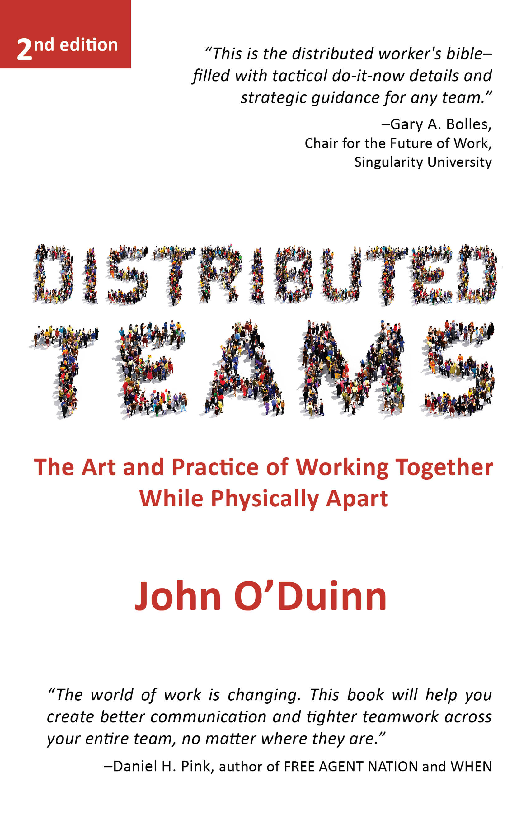 Distributed Teams: The Art and Practice of Working Together While Physically Apart (Paperback)