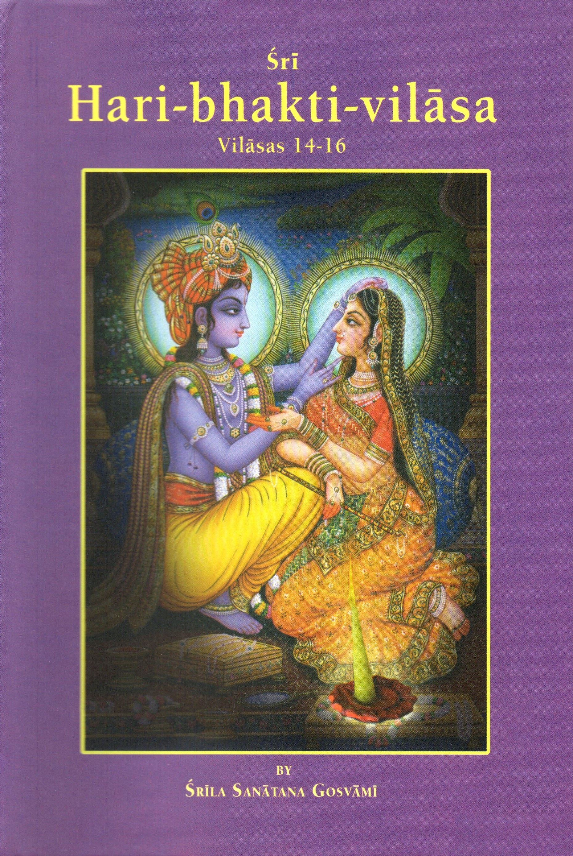 Śrī Hari-bhakti-vilāsa: Vilāsas 14-16 (Hardcover)