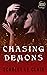 Chasing Demons (Demons and ...