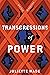 Transgressions of Power (The Broken Trust #2)