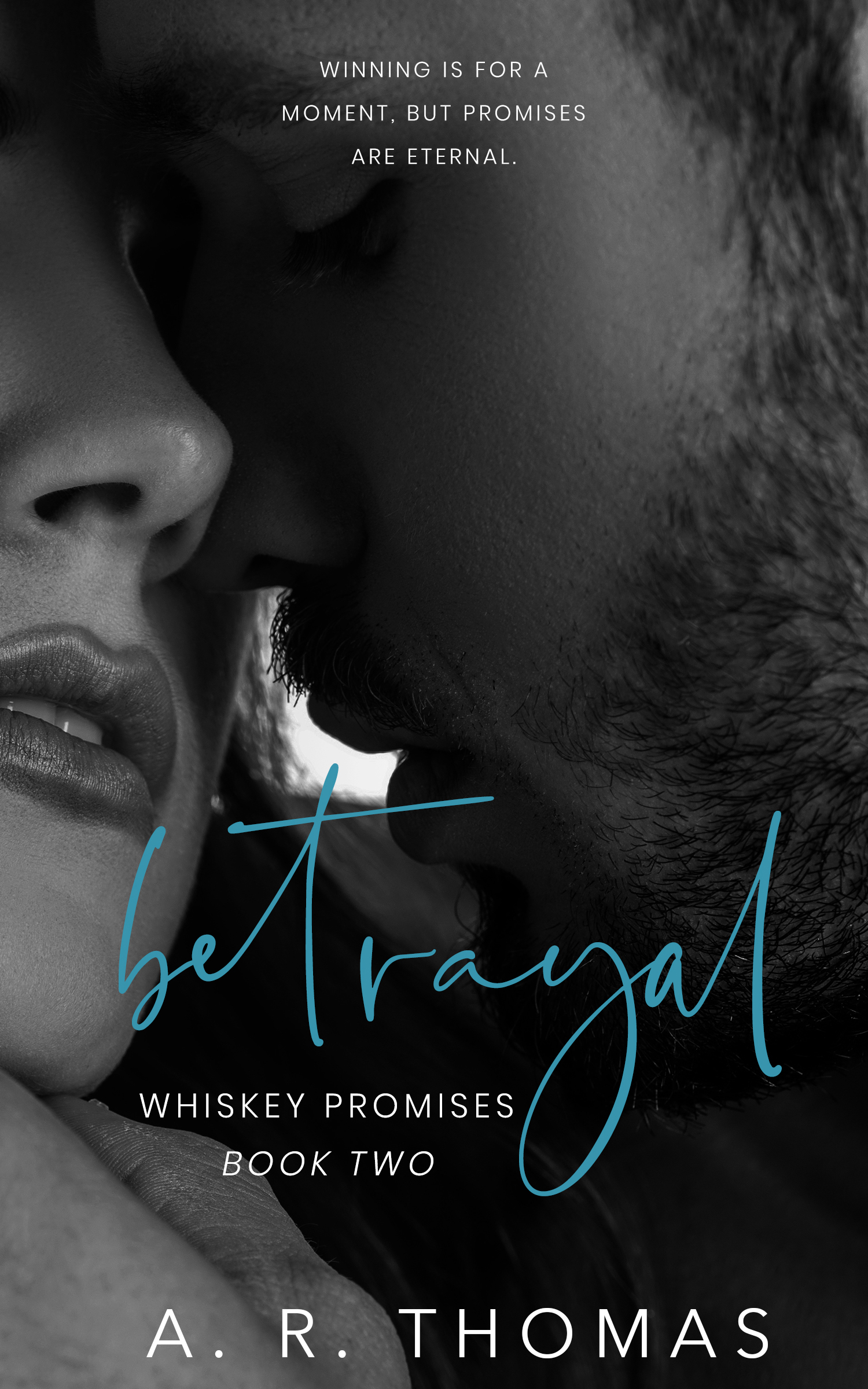 Betrayal (Whiskey Promises #2)