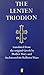 The Lenten Triodion (The Service books of the Orthodox Church)