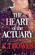 The Heart of The Actuary