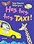 Hey, hey, hey, Taxi!