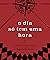 O Dia Só Tem Uma Hora by Tomás Vieira Silva