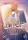 Gods & Monsters by Saffron A. Kent
