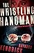 The Whistling Hangman (The Duncan Maclain Mysteries Book 2)