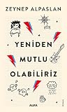 Yeniden Mutlu Olabiliriz