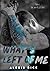 What's Left Of Me (Take Wha...