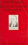 Figures de la pensée philosophique, 2 vols