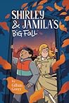 Shirley and Jamila's Big Fall by Gillian Goerz
