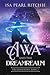 Awa and the Dreamrealm: Dre...