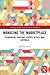 Managing the Marketplace by Matthew Bailey