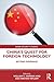 China's Quest for Foreign Technology: Beyond Espionage (Asian Security Studies)