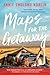 Maps for the Getaway by Annie England Noblin