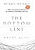The Bottom Line: What You Need For Success In Business, Leadership And Life