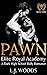Pawn (Elite Royal Academy #3)