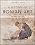 A History of Roman Art