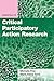 Essentials of Critical Participatory Action Research (Essentials of Qualitative Methods Series)