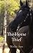 The Horse Thief by Wesley Ann