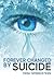 Forever Changed by Suicide