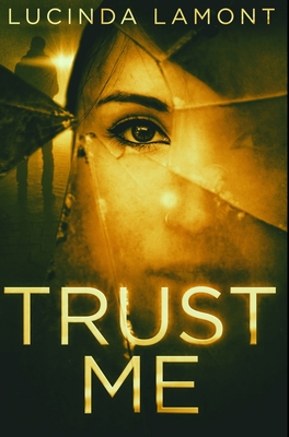 Trust Me: Premium Hardcover Edition (Hardcover)