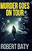 Murder Goes on Tour: Large ...