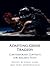 Adapting Greek Tragedy by Vayos Liapis Adapting Greek Tragedy by Vayos Liapis