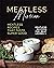 Meatless Mission - Meatless...