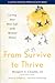 From Survive to Thrive: Liv...