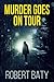 Murder Goes on Tour