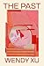 The Past (Wesleyan Poetry S...
