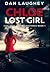 Chloe - Lost Girl: Premium Hardcover Edition