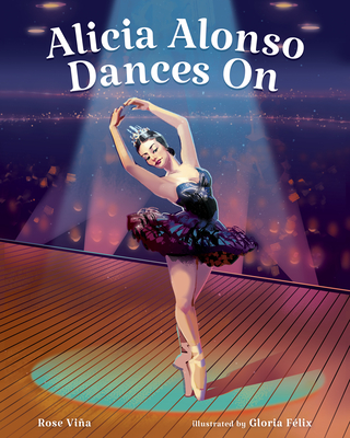 Alicia Alonso Dances On (She Made History)