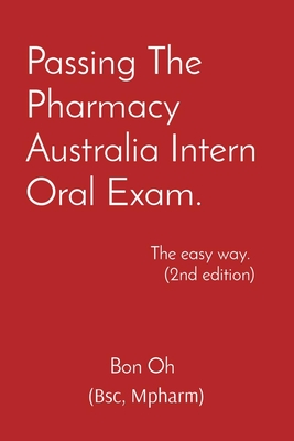 Passing The Pharmacy Australia Intern Written Exam: The easy way