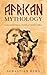 African Mythology by Sebastian Berg