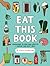 Eat This Book: Knowledge to...