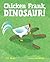 Chicken Frank, Dinosaur! by S.K. Wenger