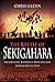 The Battle of Sekigahara: The Greatest, Bloodiest, Most Decisive Samurai Battle Ever