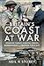 Britain's Coast at War by Neil Storey