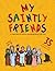 My Saintly Friends by Creative Orthodox
